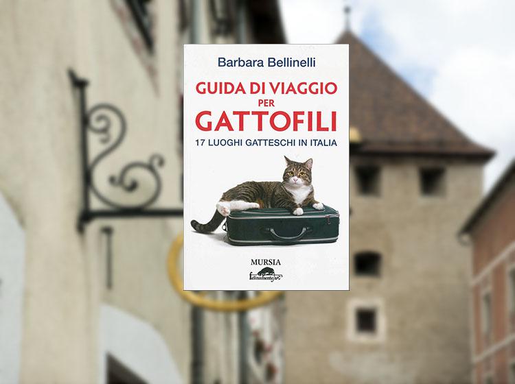 Guida di viaggio per gattofili Barbara Bellinelli