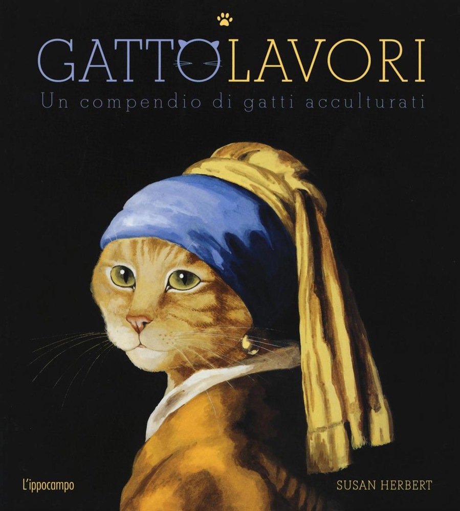 GattoLavori. Un compendio di gatti acculturati - Susan Herbert